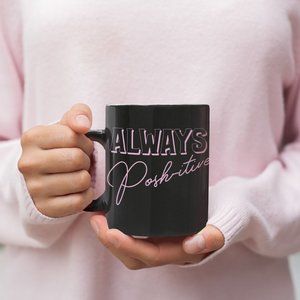Always Poshitive Gift Mug Coffee Mug Posh